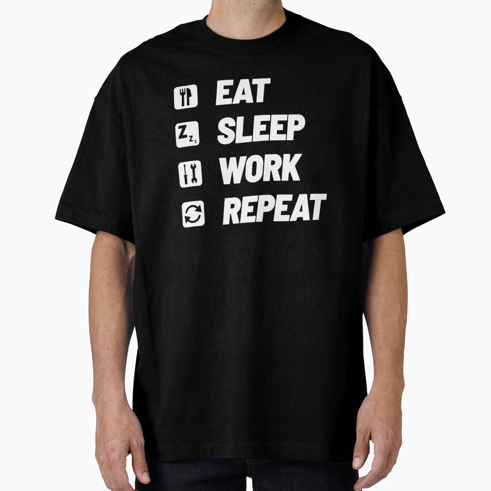 Eat Sleep Work Repeat T-Shirt - Unique Graphic for Adults - T-Shirt, Sweatshirt, Hoodie