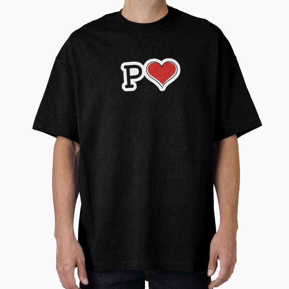 Im Love P T-Shirt - Streetwear Style Unisex - T-Shirt, Sweatshirt, Hoodie