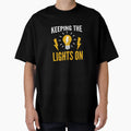 Keeping Lights Electrical Lineman T-Shirt - Casual Everyday Wear Men Women - T-Shirt, Sweatshirt, Hoodie
