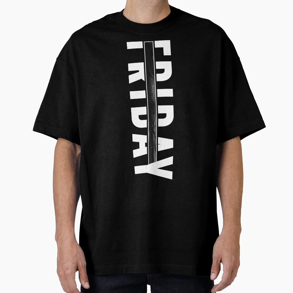 Friday T-Shirt - Novelty Apparel Unisex - T-Shirt, Sweatshirt, Hoodie