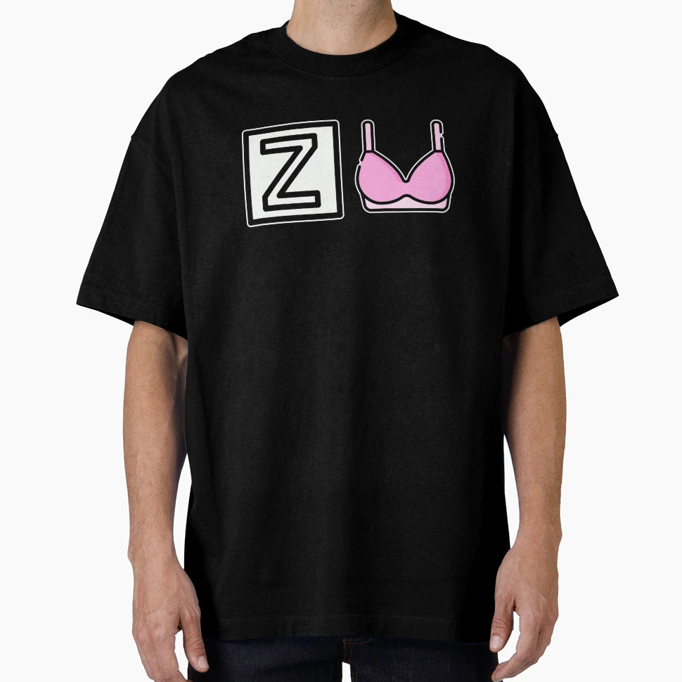 Z Bra Joke T-Shirt - Graphic Print Men Women - T-Shirt, Sweatshirt, Hoodie