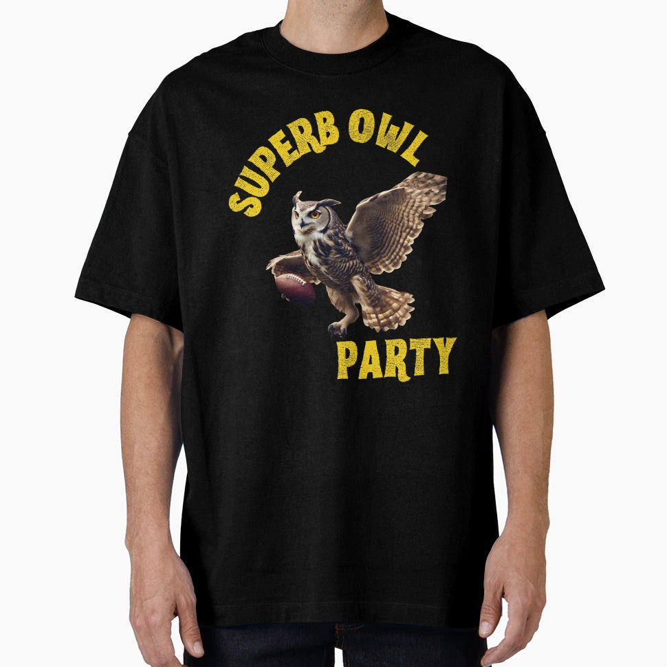 Superb Owl Party And T-Shirt - Fun Novelty Design for Adults - T-Shirt, Sweatshirt, Hoodie