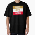 Sundays Are Football T-Shirt - Graphic Print Unisex - T-Shirt, Sweatshirt, Hoodie