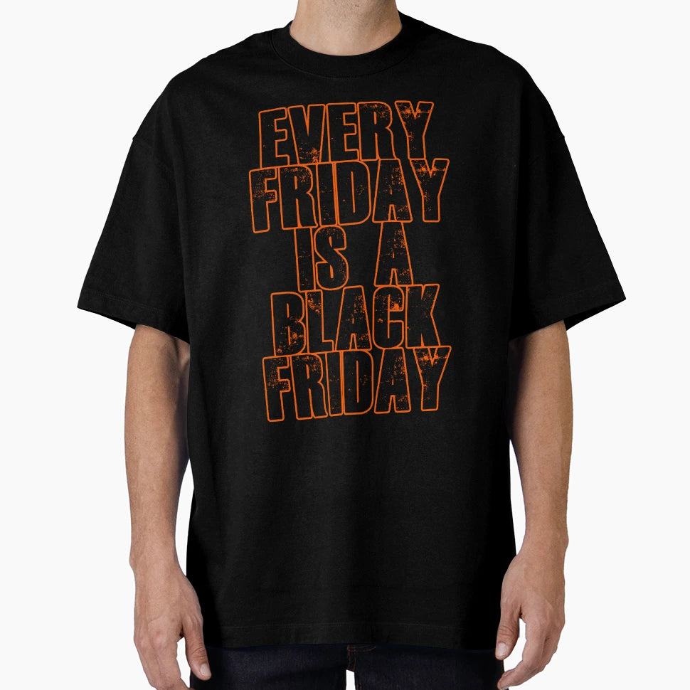 Redbubble Black Friday Sale T-Shirt - Streetwear Style Men Women - T-Shirt, Sweatshirt, Hoodie