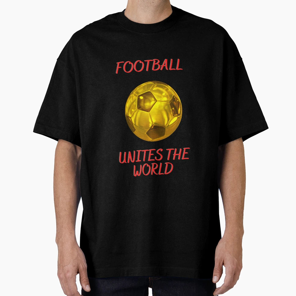 Football Unites World T-Shirt - Minimalist Print for Adults - T-Shirt, Sweatshirt, Hoodie