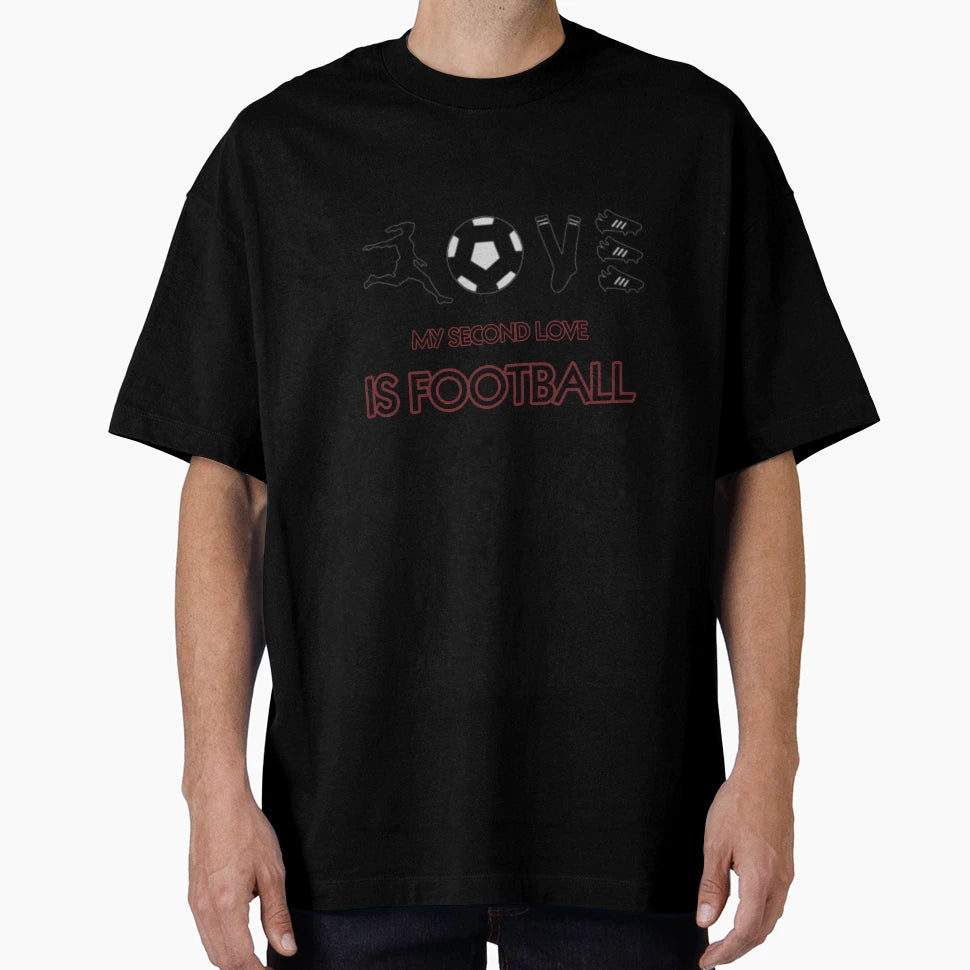 My Second Love Is Football T-Shirt - Custom Art Print Men Women - T-Shirt, Sweatshirt, Hoodie