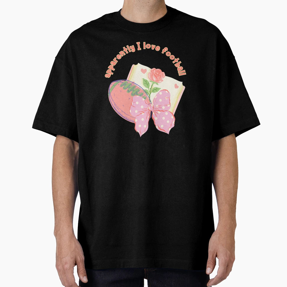 Sport Romance Girlie Apparently I T-Shirt - Novelty Apparel for Adults - T-Shirt, Sweatshirt, Hoodie
