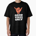 Good Vibes Only T-Shirt - Graphic Print for Adults - T-Shirt, Sweatshirt, Hoodie