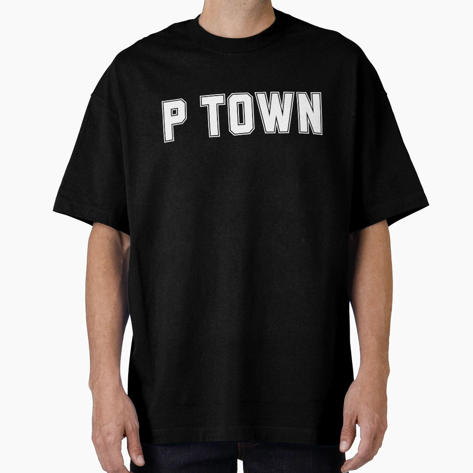 P Town T-Shirt - Casual Everyday Wear Unisex - T-Shirt, Sweatshirt, Hoodie