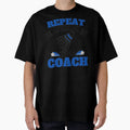 Repeat After Me Yes Coach Badminton T-Shirt - Aesthetic Graphic Unisex - T-Shirt, Sweatshirt, Hoodie