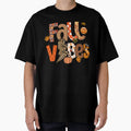 Fall Vibes T-Shirt - Streetwear Style for Adults - T-Shirt, Sweatshirt, Hoodie