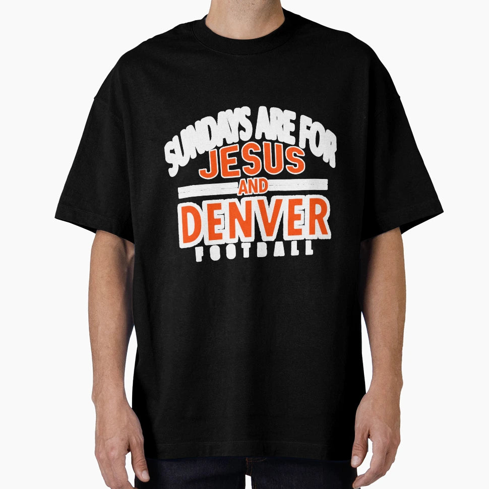 Sundays Are Jesus Denver Christian T-Shirt - Unique Graphic for Adults - T-Shirt, Sweatshirt, Hoodie