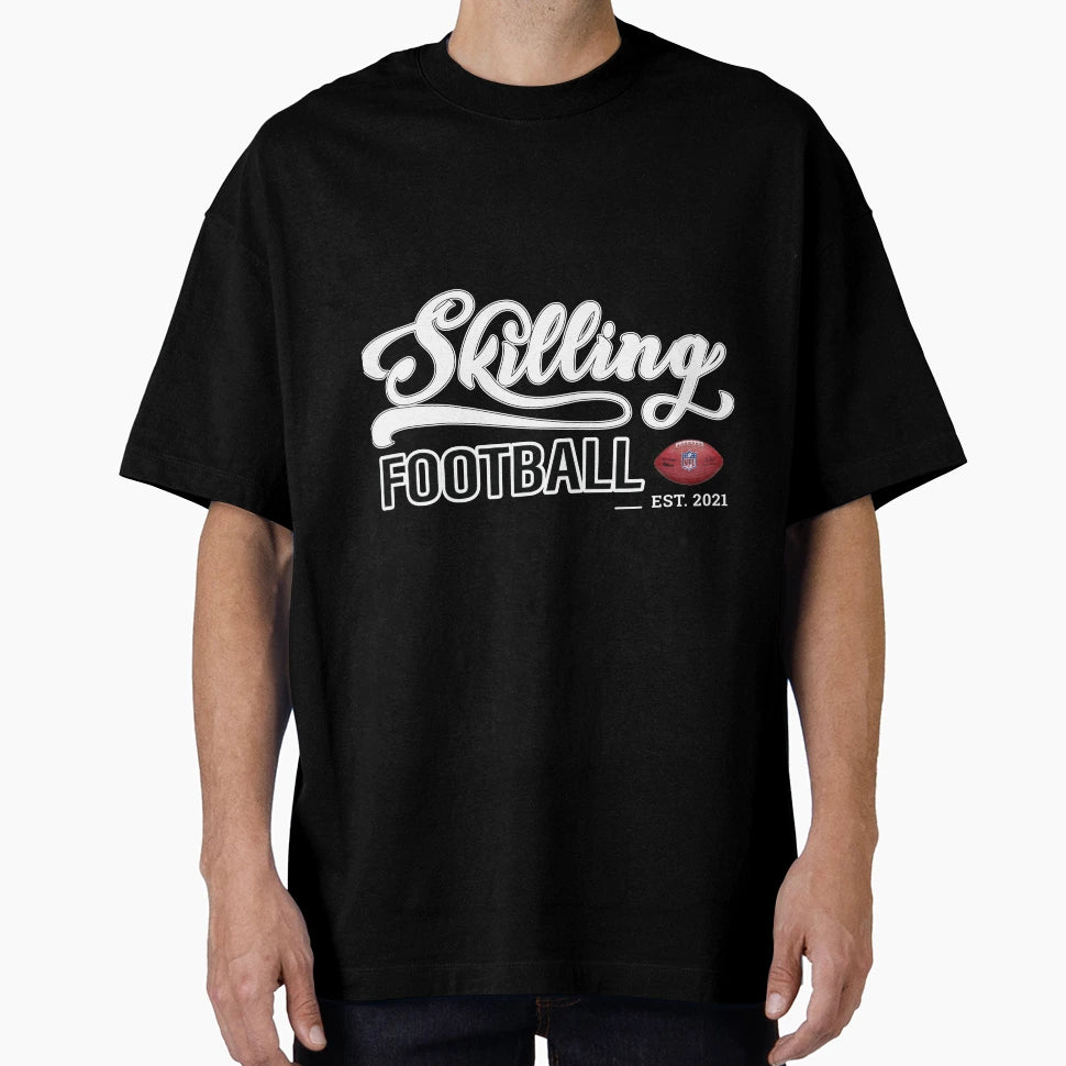 Skilling Football T-Shirt - Trendy Graphic Men Women - T-Shirt, Sweatshirt, Hoodie