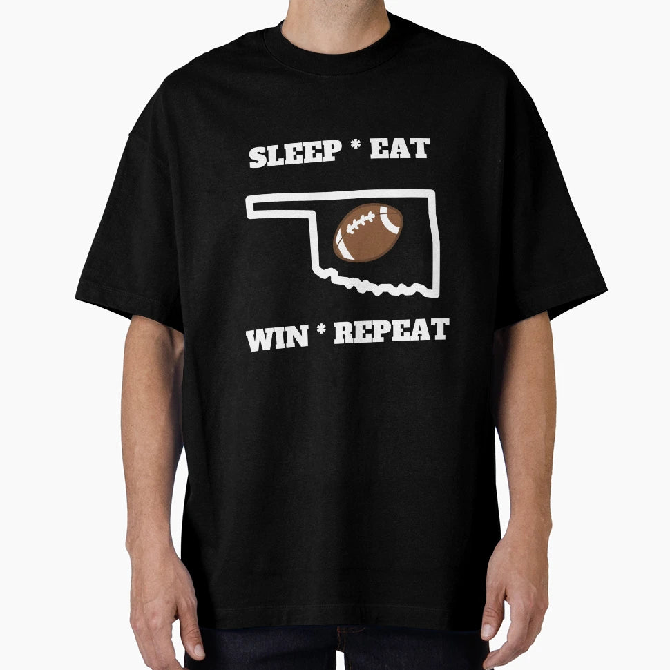 Sleep Eat Win Repeat Oklahoma T-Shirt - Aesthetic Graphic Men Women - T-Shirt, Sweatshirt, Hoodie