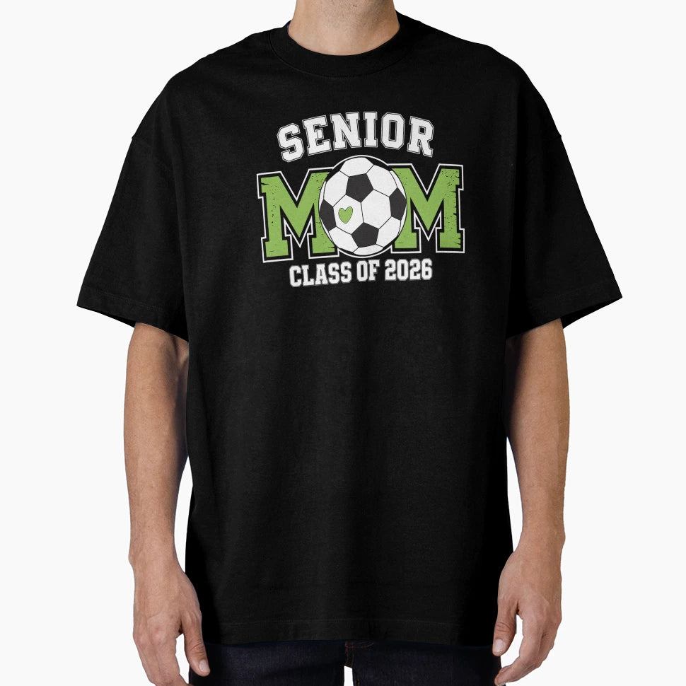 Soccer Senior Mom Soccer Senior 2026 T-Shirt - Trendy Graphic Men Women - T-Shirt, Sweatshirt, Hoodie