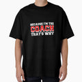 Because Im Coach Thats Why Funny Coach T-Shirt - Unique Graphic Men Women - T-Shirt, Sweatshirt, Hoodie