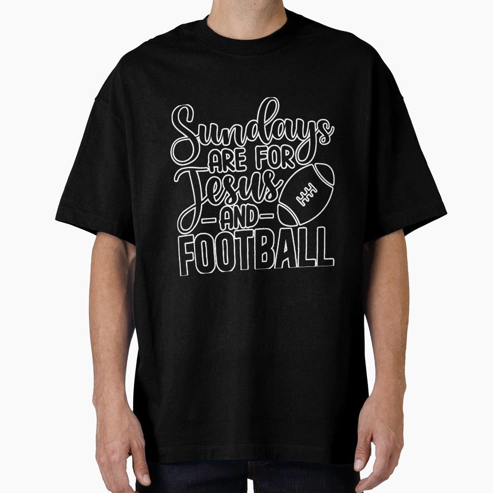 Sundays Are Jesus Football Football T-Shirt - Novelty Apparel Unisex - T-Shirt, Sweatshirt, Hoodie