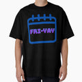 Friday Fri Yay T-Shirt - Novelty Apparel Men Women - T-Shirt, Sweatshirt, Hoodie