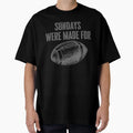 Sundays Were Made Football T-Shirt - Aesthetic Graphic Men Women - T-Shirt, Sweatshirt, Hoodie