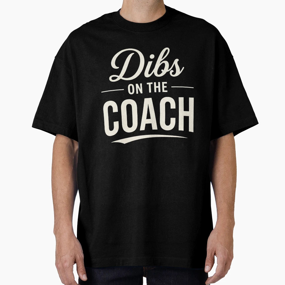 Dibs Coach Athletic Typography T-Shirt - Unique Graphic for Adults - T-Shirt, Sweatshirt, Hoodie
