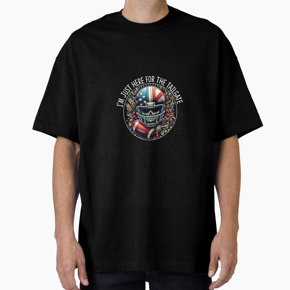 Im Just Here Tailgate T-Shirt - Fun Novelty Design Unisex - T-Shirt, Sweatshirt, Hoodie