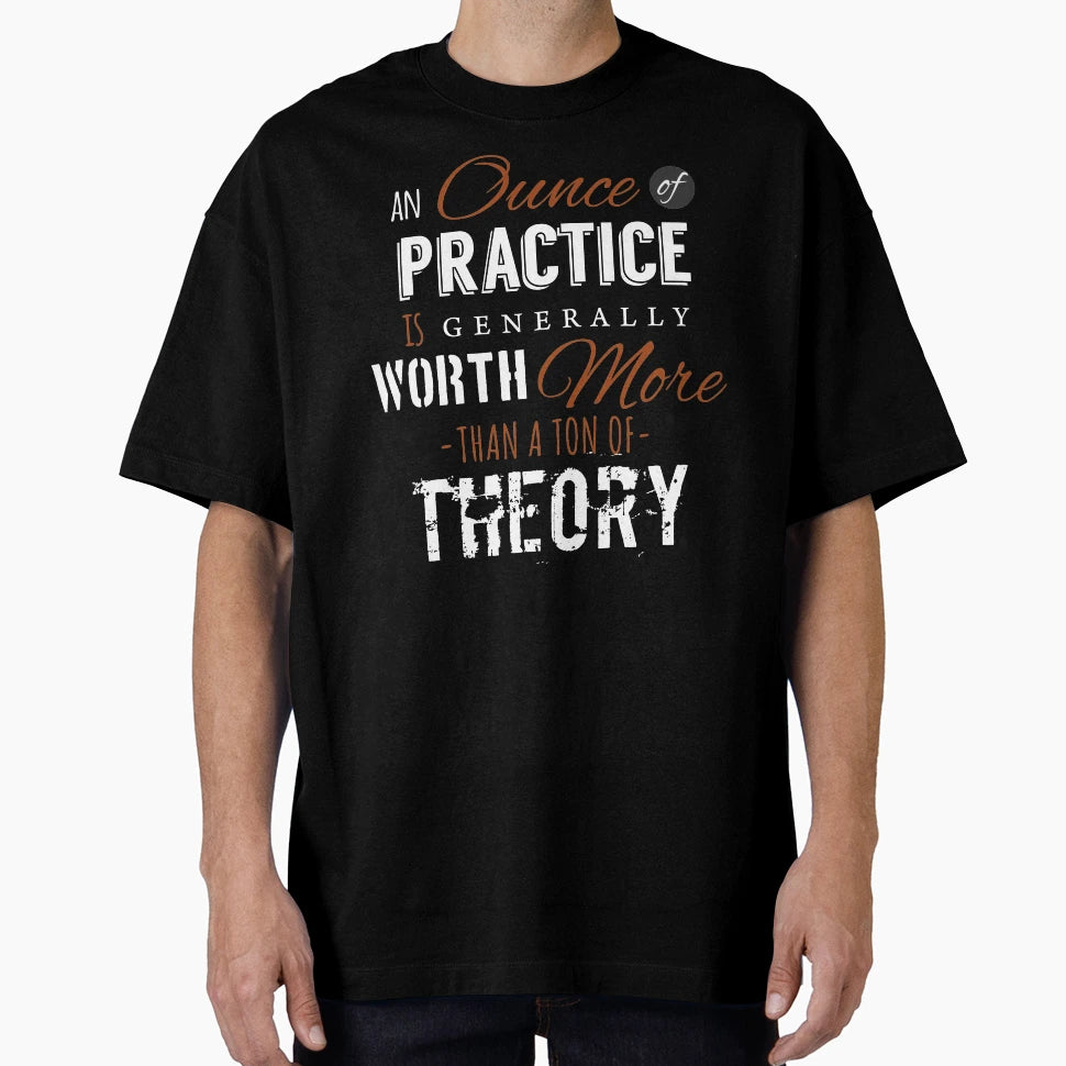 Practice Is Worth It Inspirational T-Shirt - Trendy Graphic Unisex - T-Shirt, Sweatshirt, Hoodie