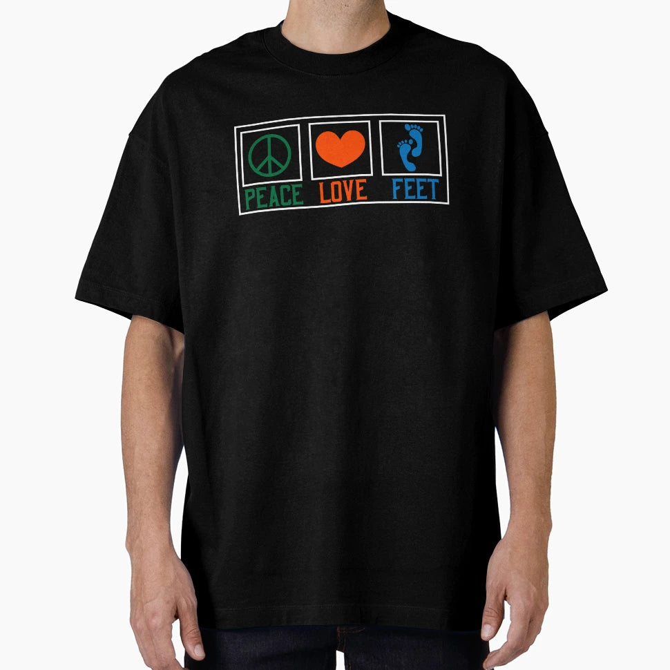 Peace Love Feet T-Shirt - Graphic Print Men Women - T-Shirt, Sweatshirt, Hoodie