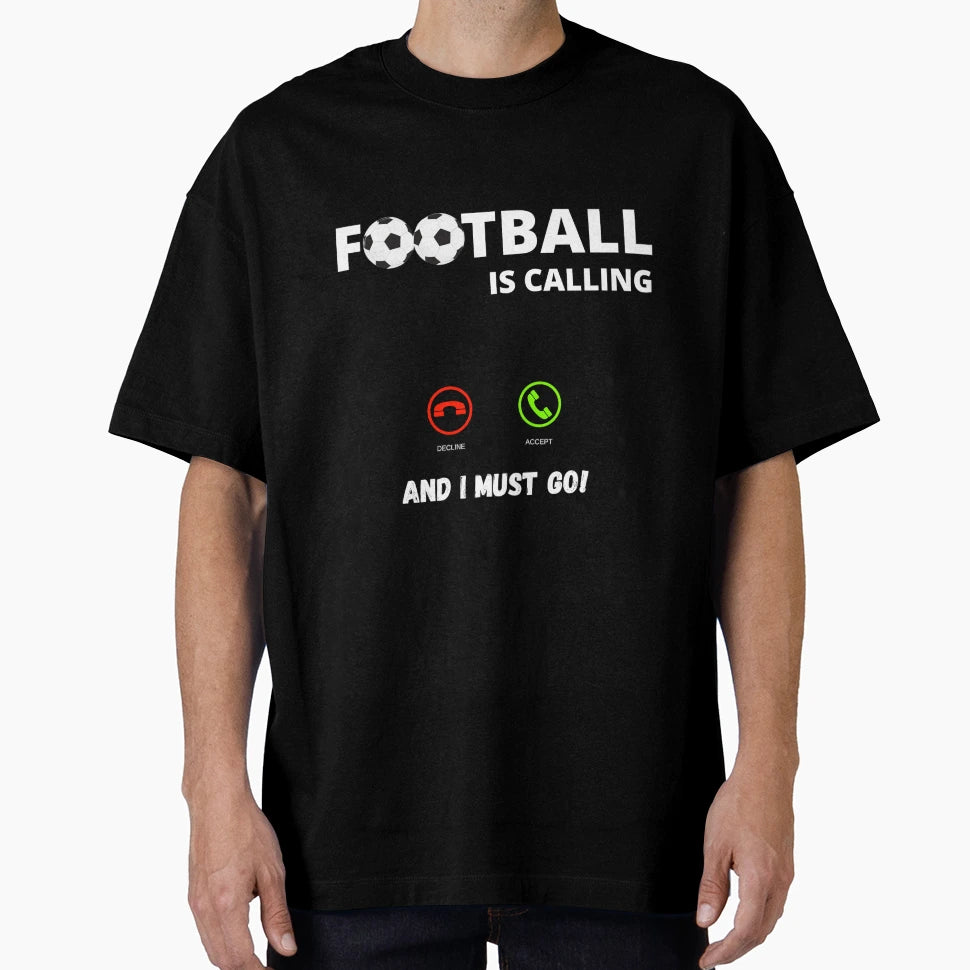 Football Calling T-Shirt - Unique Graphic Men Women - T-Shirt, Sweatshirt, Hoodie