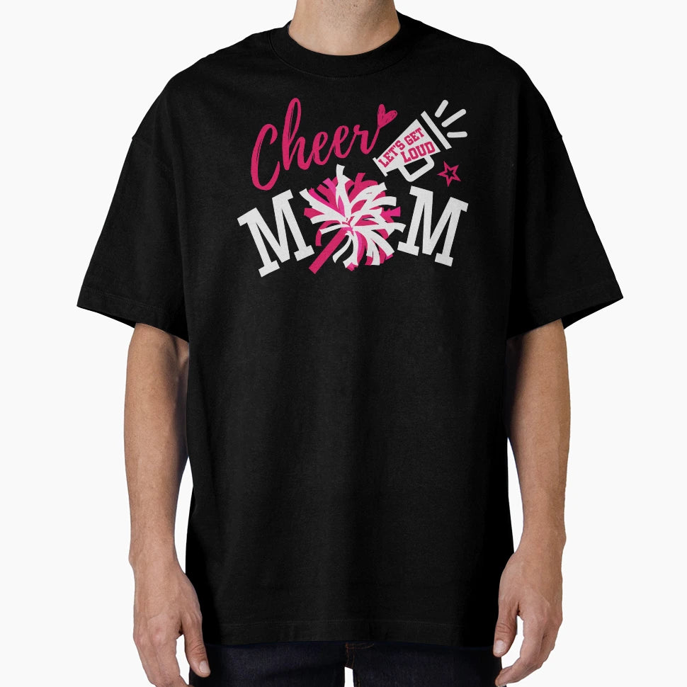 Cheer Mom Cheerleading Lets Get Loud T-Shirt - Graphic Print for Adults - T-Shirt, Sweatshirt, Hoodie