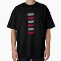 Friday T Shirts T-Shirt - Casual Everyday Wear for Adults - T-Shirt, Sweatshirt, Hoodie