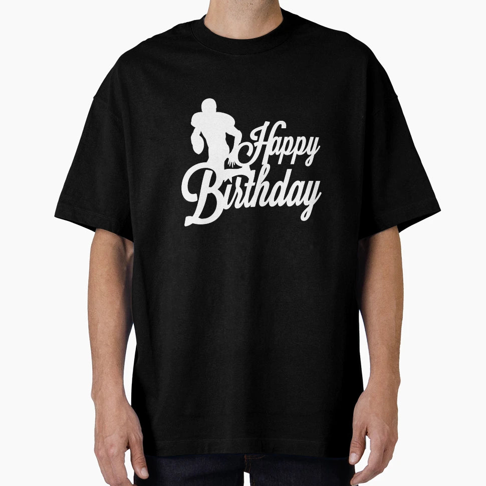 Birthday Happy Birthday American T-Shirt - Streetwear Style for Adults - T-Shirt, Sweatshirt, Hoodie