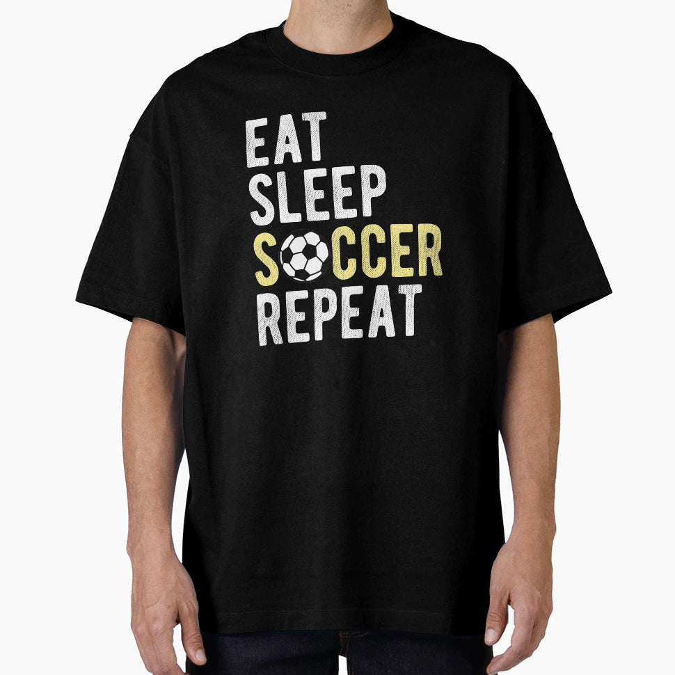 Eat Sleep Soccer Repeat T-Shirt - Aesthetic Graphic for Adults - T-Shirt, Sweatshirt, Hoodie