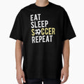 Eat Sleep Soccer Repeat T-Shirt - Aesthetic Graphic for Adults - T-Shirt, Sweatshirt, Hoodie