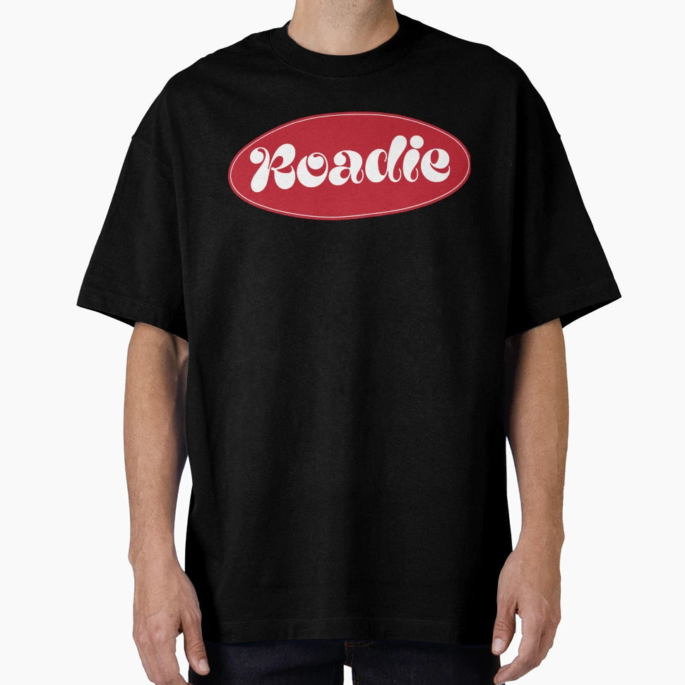 Roadie Or T-Shirt - Graphic Print Unisex - T-Shirt, Sweatshirt, Hoodie