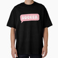 Soccer T-Shirt - Trendy Graphic Unisex - T-Shirt, Sweatshirt, Hoodie