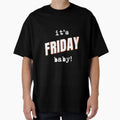 Its Friday Weekend Funny Gifts T-Shirt - Aesthetic Graphic Unisex - T-Shirt, Sweatshirt, Hoodie