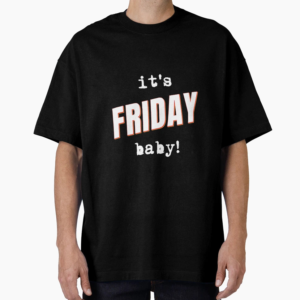 Its Friday Weekend Funny Gifts T-Shirt - Aesthetic Graphic Unisex - T-Shirt, Sweatshirt, Hoodie