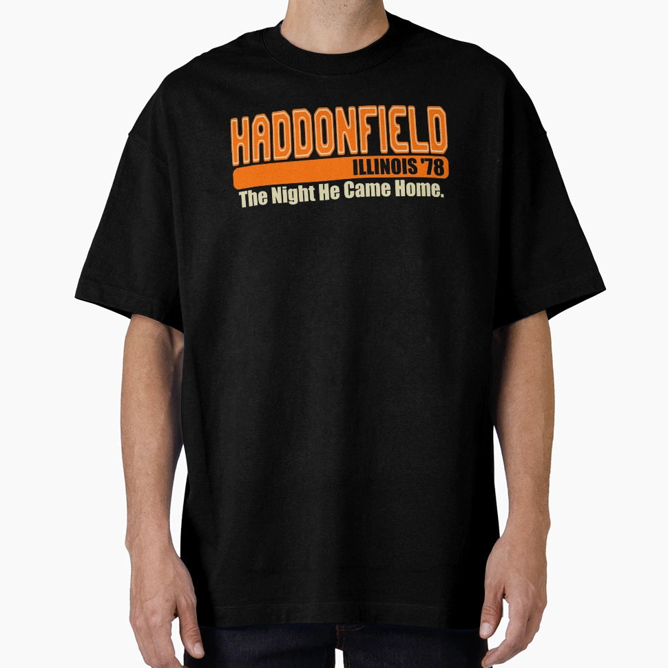Haddonfield Night He Came Home T-Shirt - Casual Everyday Wear for Adults - T-Shirt, Sweatshirt, Hoodie
