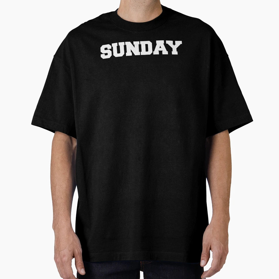 Sunday T-Shirt - Casual Everyday Wear for Adults - T-Shirt, Sweatshirt, Hoodie