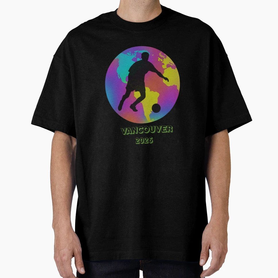 Vancouver Soccer 2026 T-Shirt - Streetwear Style Men Women - T-Shirt, Sweatshirt, Hoodie