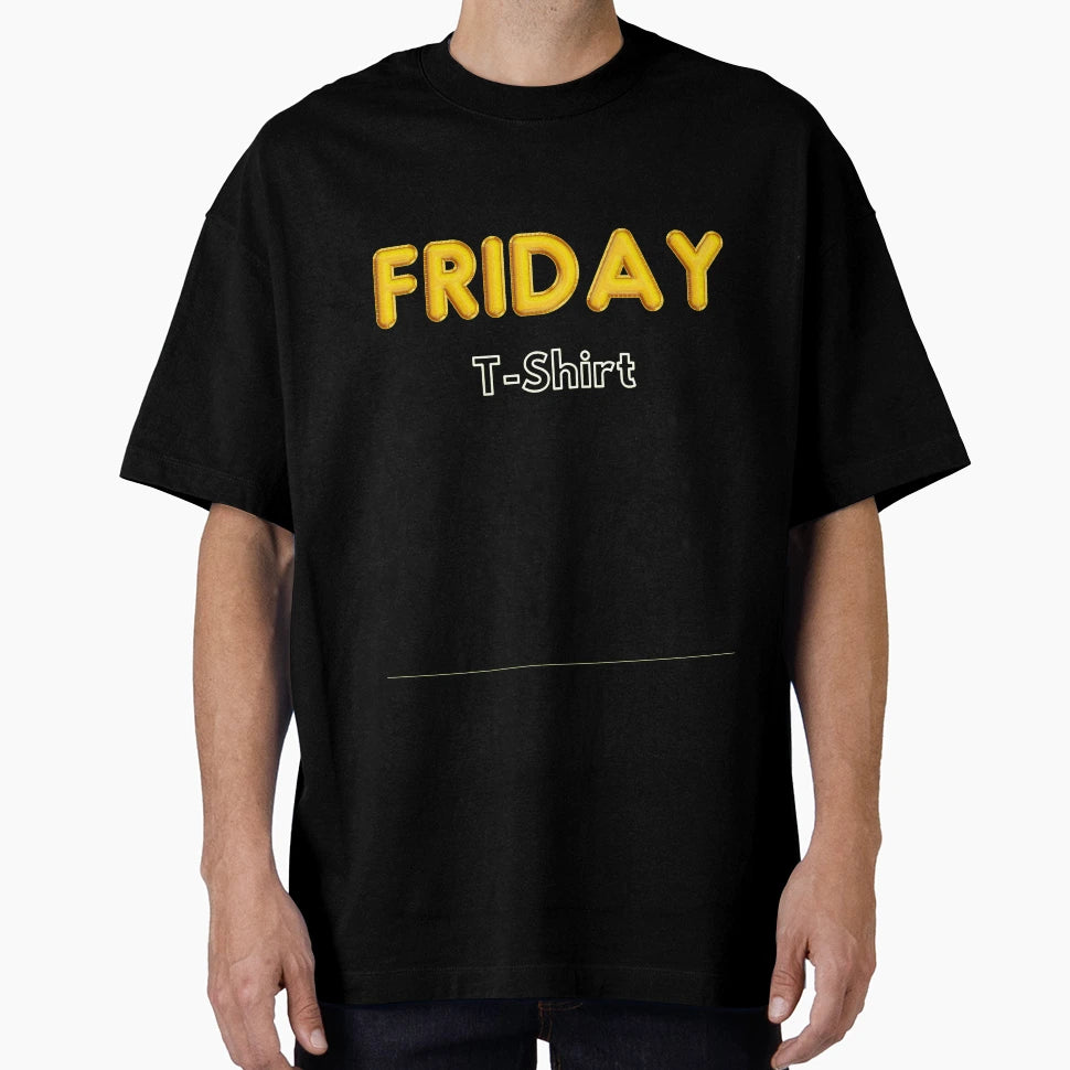 Fridays Only T-Shirt - Novelty Apparel Unisex - T-Shirt, Sweatshirt, Hoodie