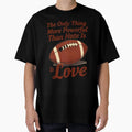 Only Thing More Powerful Than Hate T-Shirt - Casual Everyday Wear Unisex - T-Shirt, Sweatshirt, Hoodie