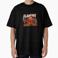 Basketball Bursting Into Flame T-Shirt - Streetwear Style Men Women - T-Shirt, Sweatshirt, Hoodie