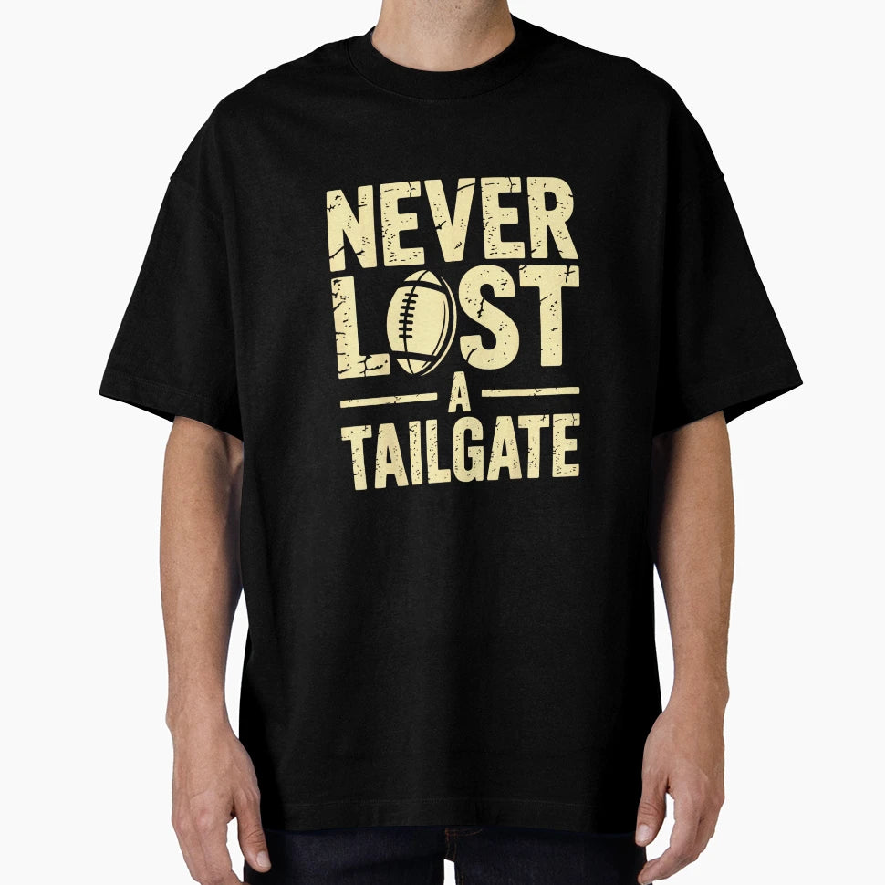 Never Lost Tailgate Funny T-Shirt - Casual Everyday Wear for Adults - T-Shirt, Sweatshirt, Hoodie