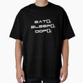Eat Sleep Oop T-Shirt - Trendy Graphic Men Women - T-Shirt, Sweatshirt, Hoodie