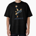 Jist Dae It T-Shirt - Aesthetic Graphic Men Women - T-Shirt, Sweatshirt, Hoodie
