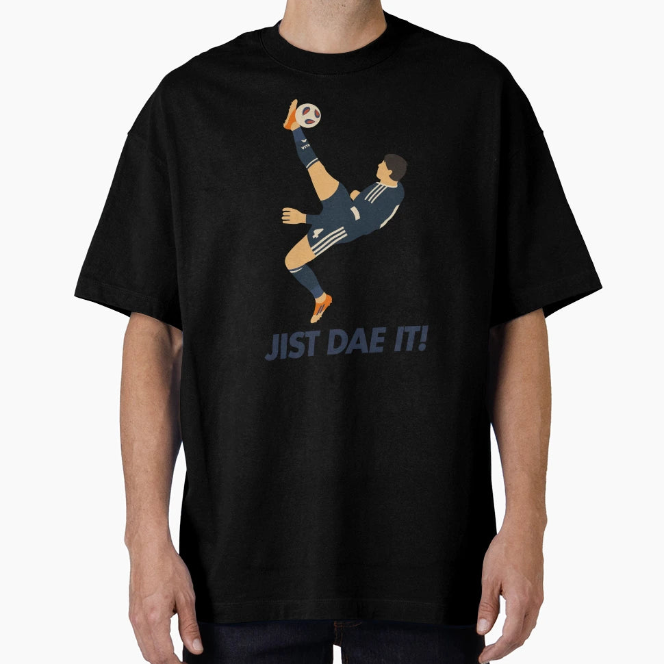Jist Dae It T-Shirt - Aesthetic Graphic Men Women - T-Shirt, Sweatshirt, Hoodie