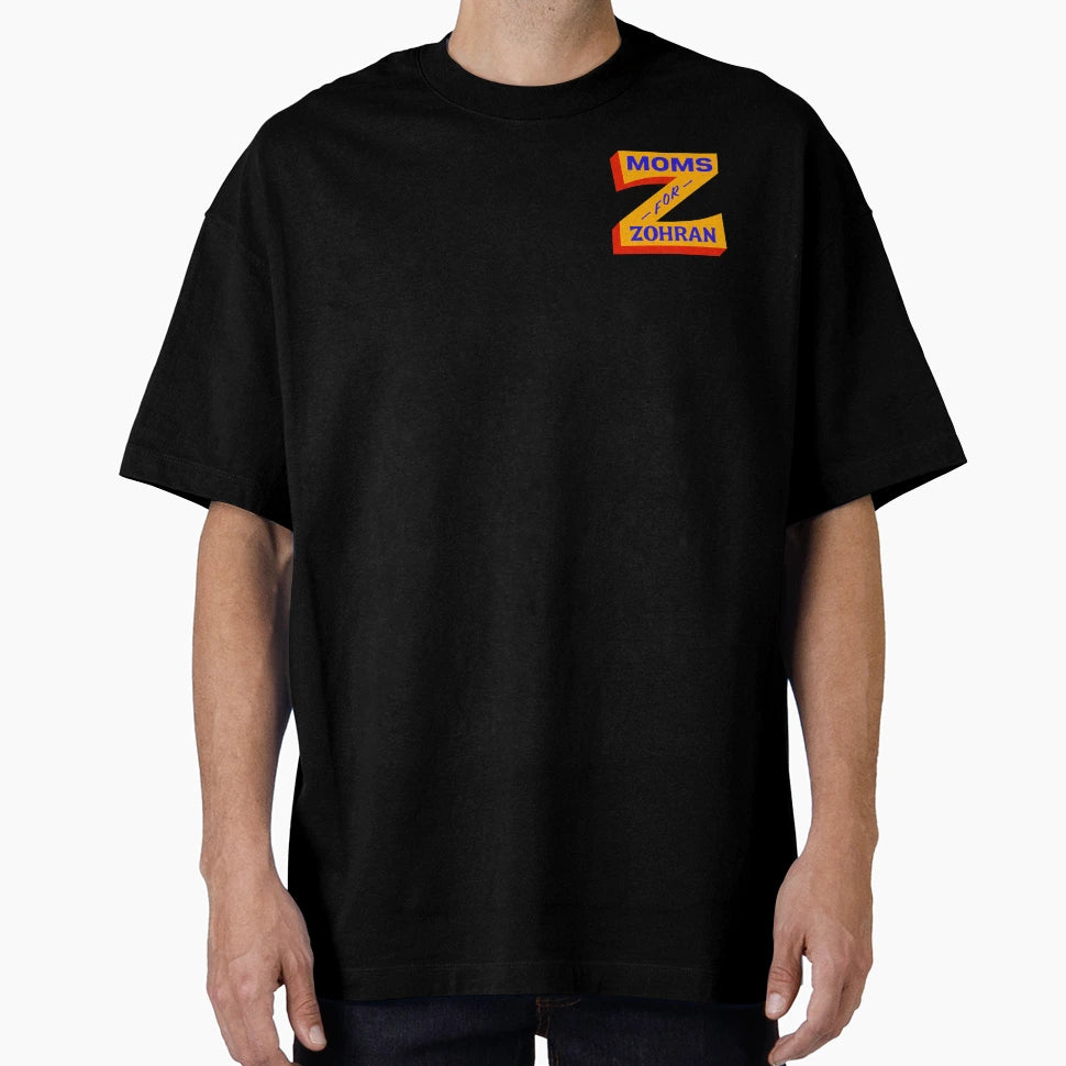 Moms Zohran T-Shirt - Casual Everyday Wear Unisex - T-Shirt, Sweatshirt, Hoodie