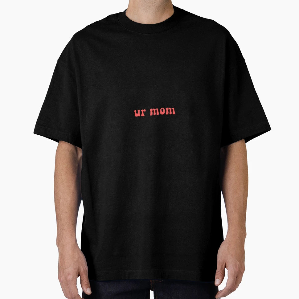 Ur Mom Red T-Shirt - Trendy Graphic for Adults - T-Shirt, Sweatshirt, Hoodie