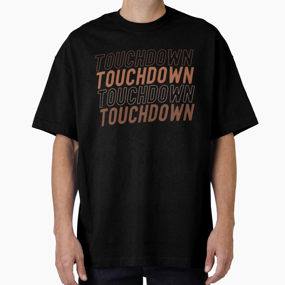 Touchdown Touchdown Touchdown T-Shirt - Minimalist Print for Adults - T-Shirt, Sweatshirt, Hoodie
